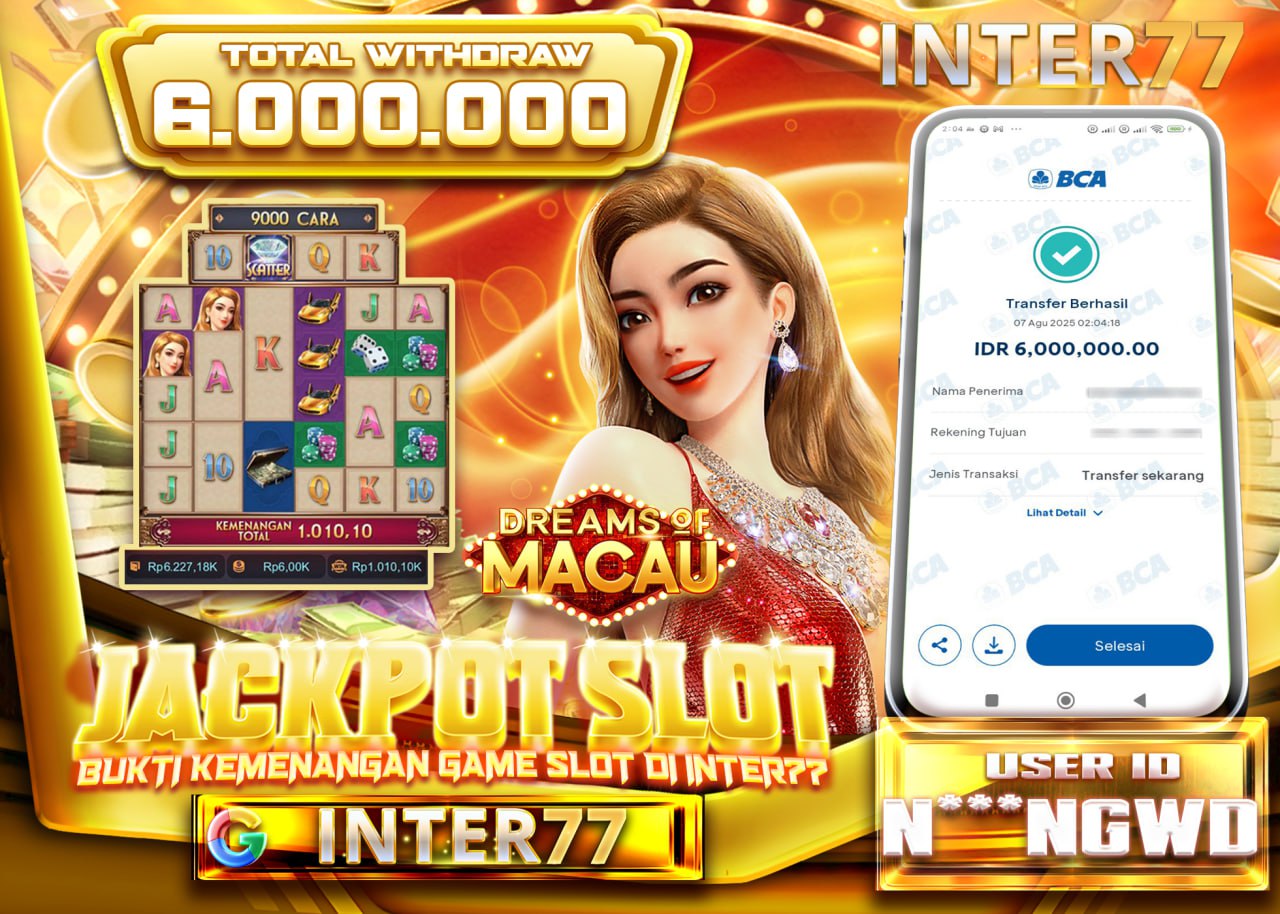 N***NGWD JACKPOT SLOT DREAMS OF MACAU Rp.6.000.000 - LUNAS